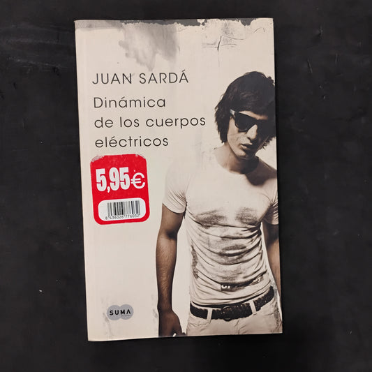 Dinámica de los cuerpos eléctricos - Juan Sardá