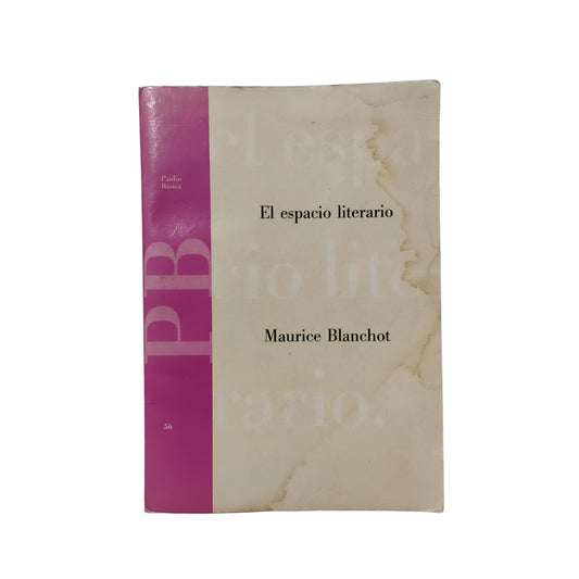 EL ESPACIO LITERARIO - Maurice Blanchot