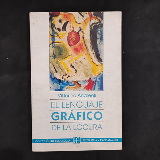 El lenguaje GRÁFICO de la locura - Vittorino Andreoli