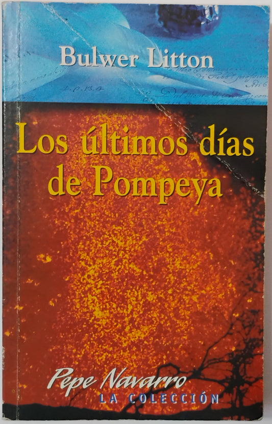 Los últimos días de Pompeya - Bulwer Liton