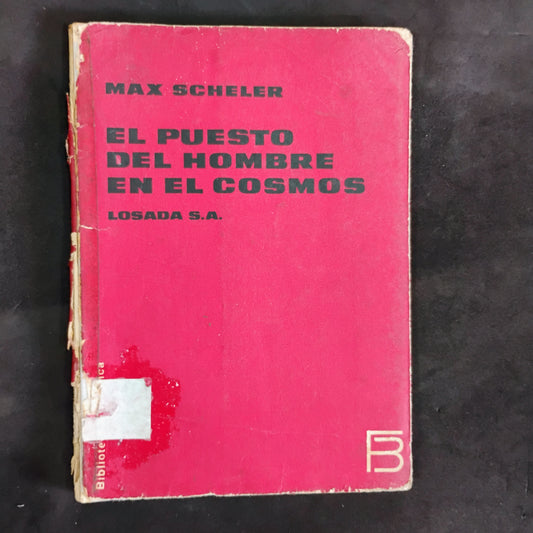 El puesto del hombre en el cosmos - Max Scheler