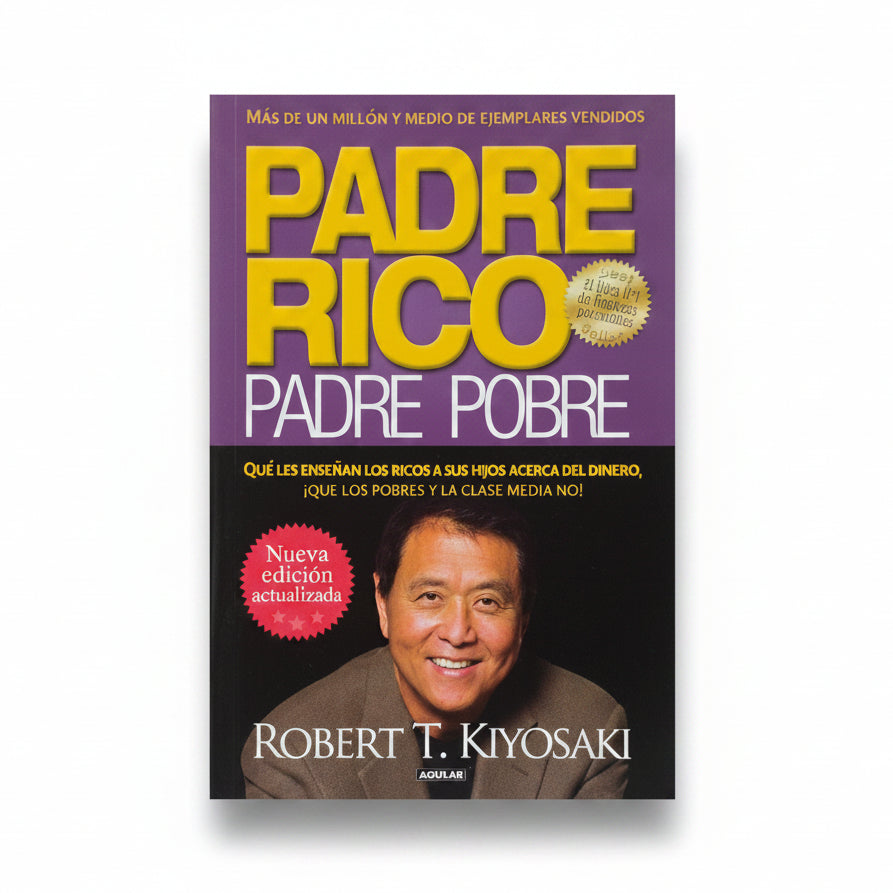 Padre rico, padre pobre - Robert T. Kiyosaki
