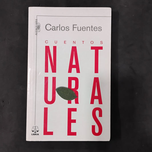 Cuentos NATURALES - Carlos Fuentes