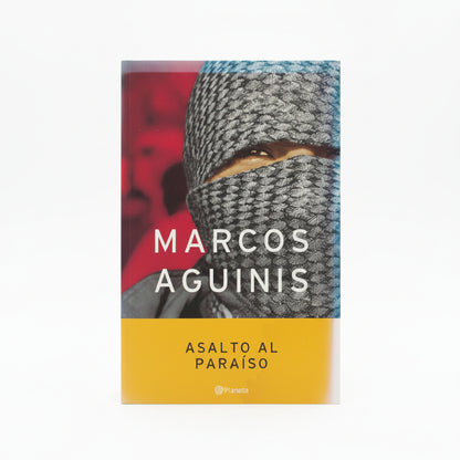 Asalto al Paraíso - Marcos Aguinis