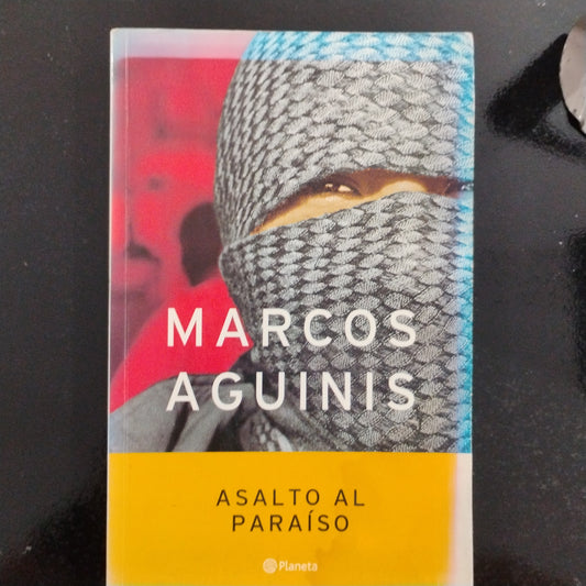 Asalto al Paraíso - Marcos Aguinis