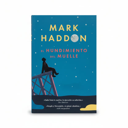 El hundimiento del muelle - Mark Haddon