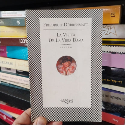 La visita de la vieja dama - Friedrich Dürrenmatt
