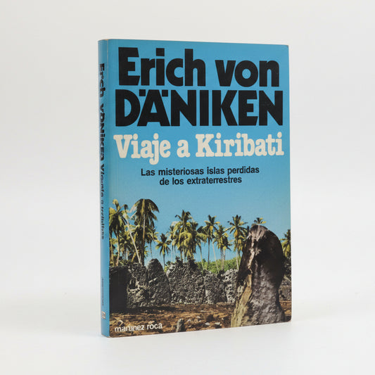 VIAJE A KIRIBATI (Las misteriosas islas perdidas de los extraterrestres) - Erich Von Däniken