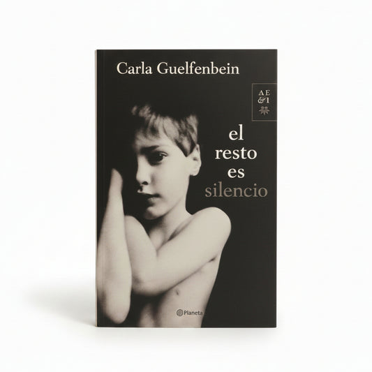 El resto es silencio - Carla Guelfenbeim
