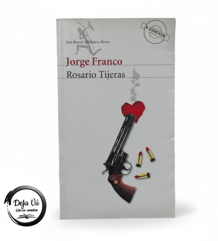 Rosario Tijeras - Jorge Franco