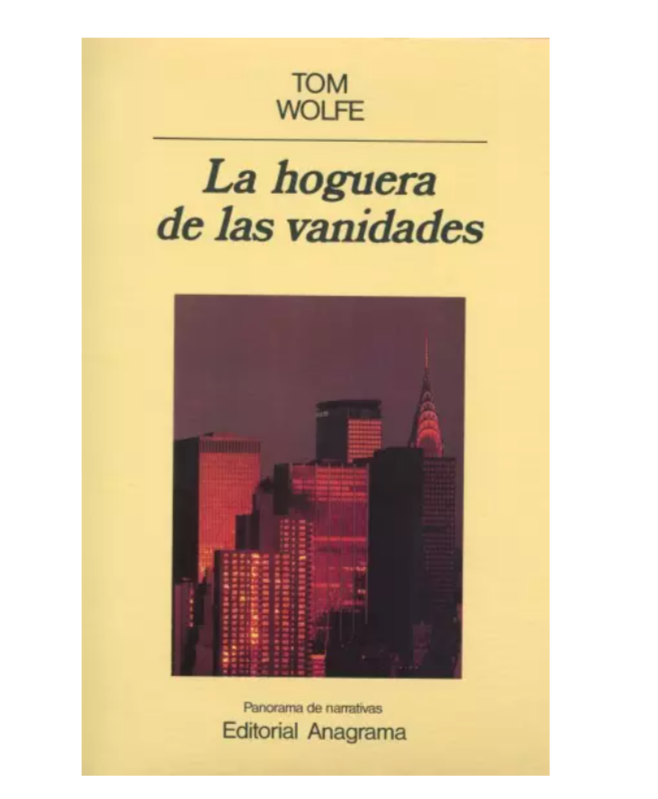 La hoguera de la vanidades-Tom Wolfe