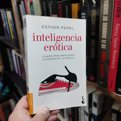 Inteligencia erótica - Esther Perel