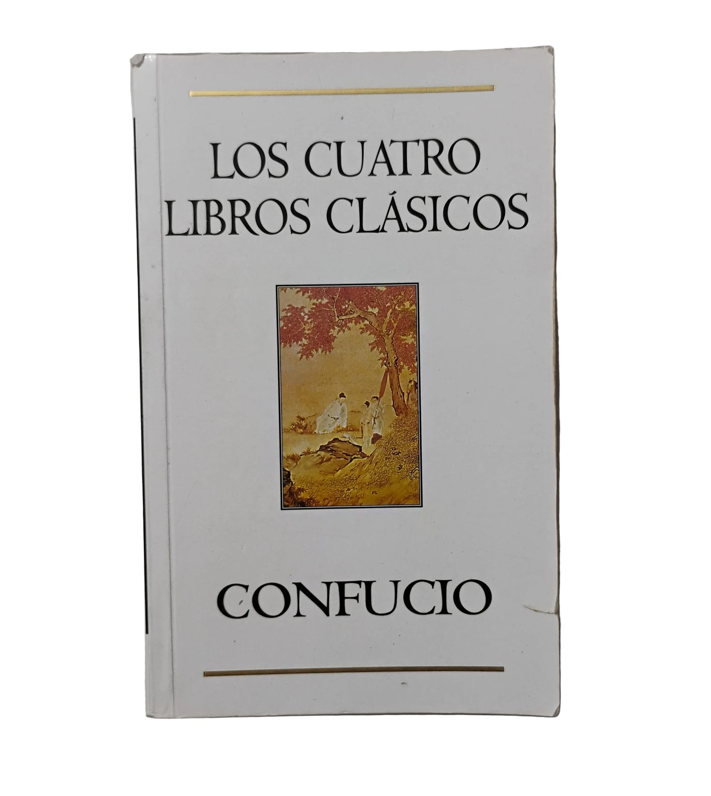 LOS CUATRO LIBROS CLÁSICOS - CONFUCIO
