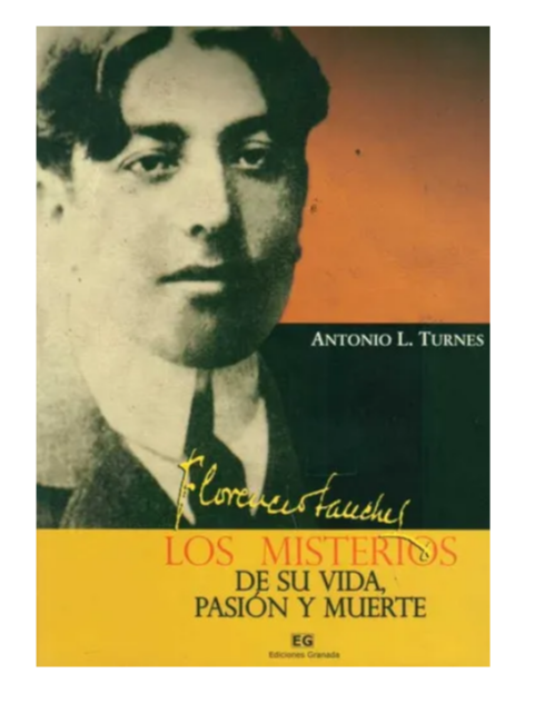 Florencio Sánchez: Los misterios de su vida, pasión y muerte" - Antonio L. Turnes