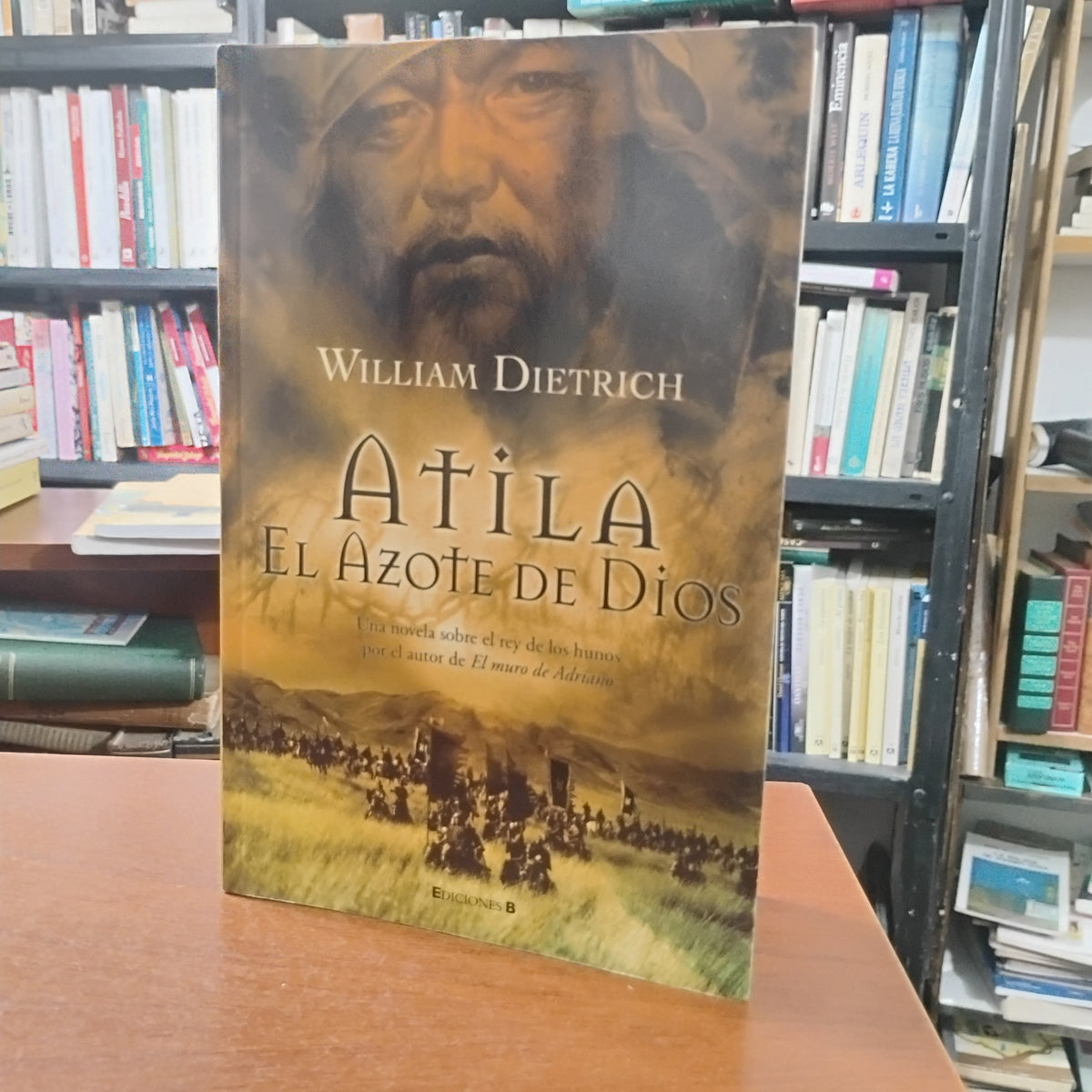Atila. El azote de Dios - William Dietrich