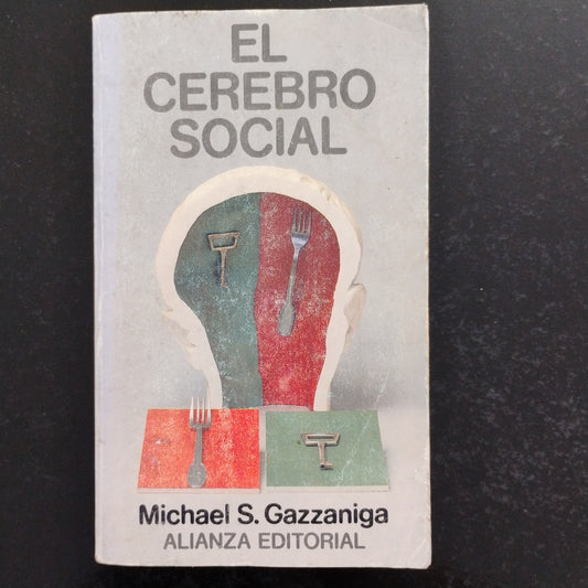 El cerebro social - Michael S. Gazzaniaga