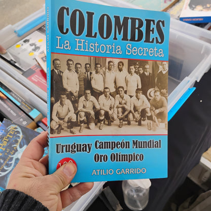 COLOMBES. La historia secreta - Atilio Garrido