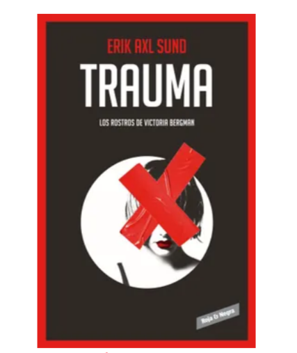 Trauma - Erik Axl Sund