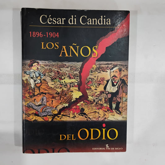 1896 - 1904.Los años del odio - César Di Candia