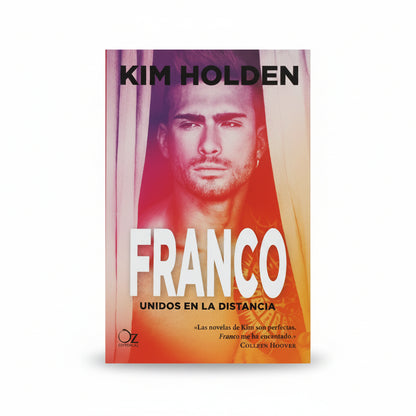 Franco. Unidos en la distancia - Kim Holden