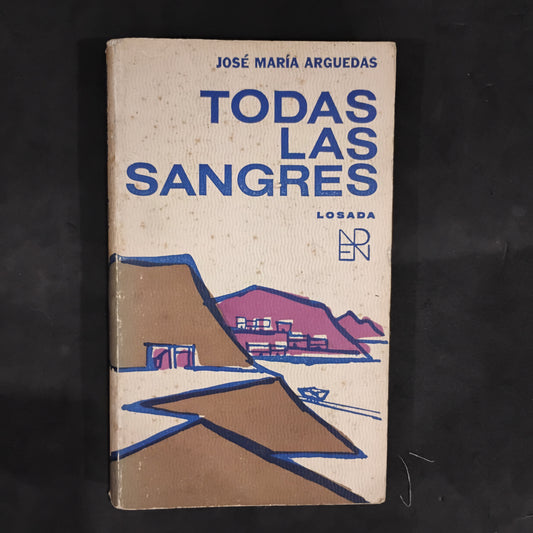 Todas las sangres - José María Arguedas