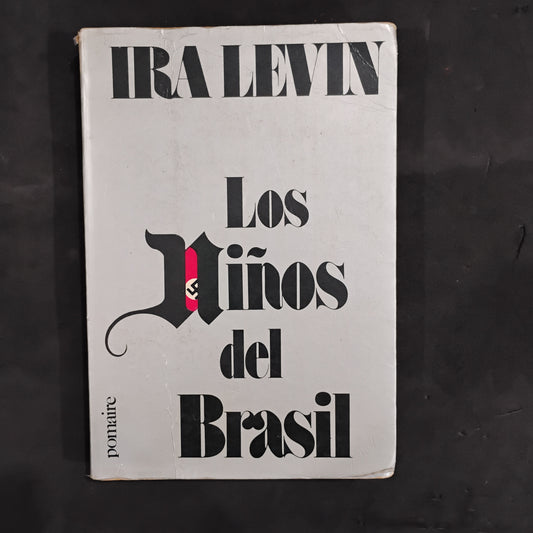 Los niños del Brasil - Ira Levin