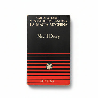 Kabbala, Tarot, mezcalito, Castaneda y la Magia Moderna - Nevill Drury