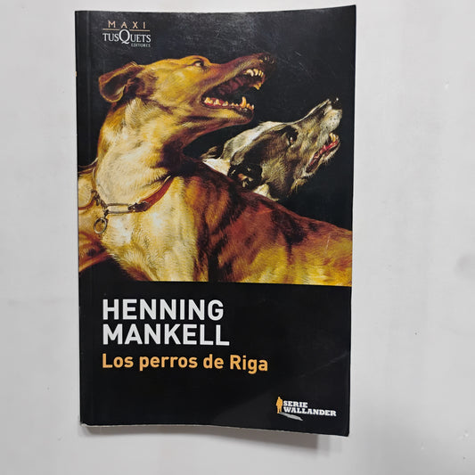 Los perros de Riga - Henning Mankell