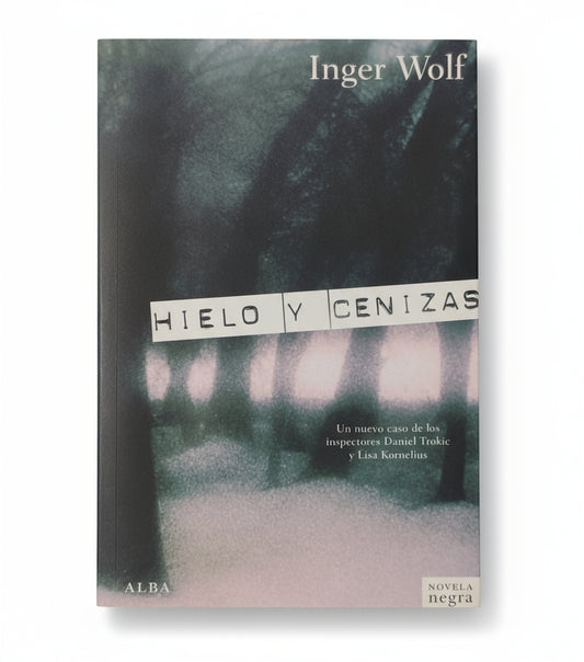 Hielo y cenizas - Inger Wolf