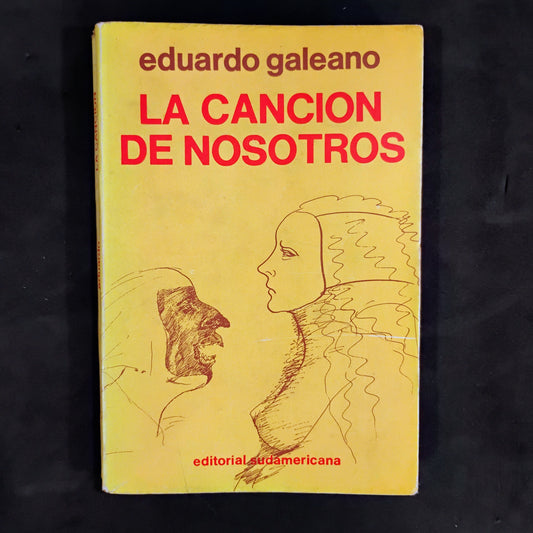 La canción de nosotros - Eduardo Galeano