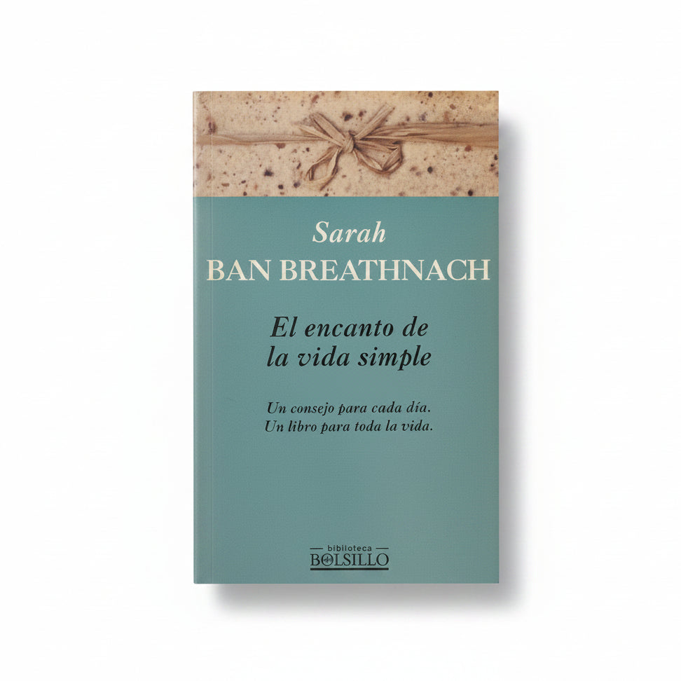 El encanto de la vida simple - Sarah Ban Breathnach