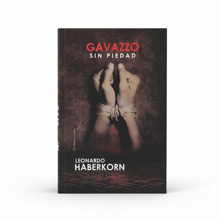 Gavazzo. Sin piedad - Leonardo Haberkorn