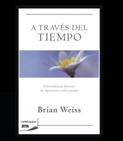A través del tiempo - Brian Weiss