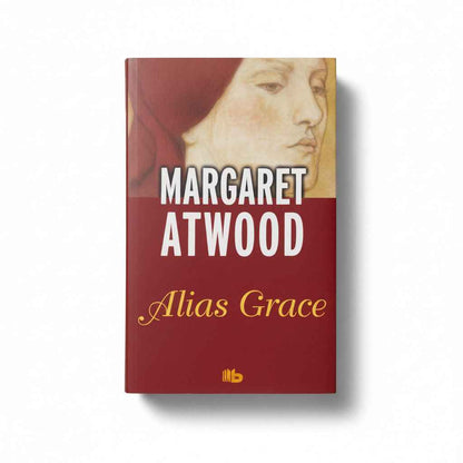 Alias Grace - Margaret Atwood