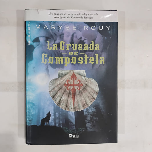La Cruzada de Compostela - Maryse Rouy