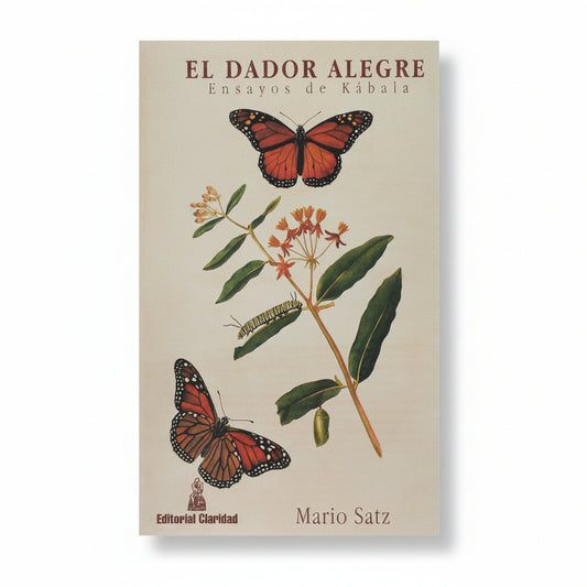 El dador alegre. Ensayos de Kábala - Mario Satz