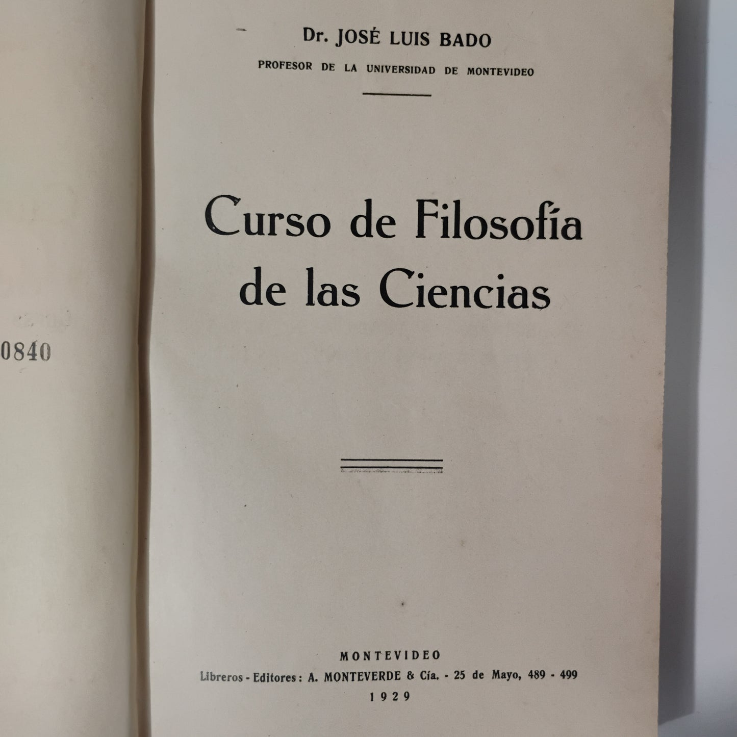 Curso de Filosofía de las Ciencias - 
Dr. José Luis Bado