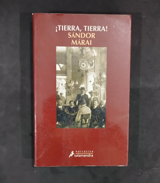 ¡Tierra, tierra! - Sándor Márai