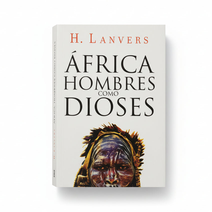 África, hombres como dioses - H. Lanvers
