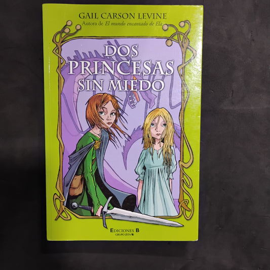 Dos princesas sin miedo - Gail Carson Levine