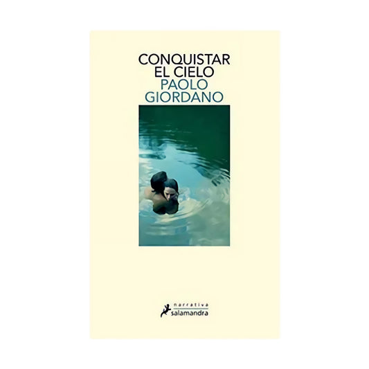 CONQUISTAR EL CIELO - Paolo Giordano
