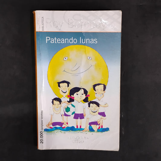 Pateando lunas - Roy Berocay