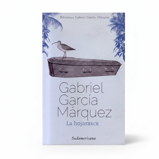 La hojarasca - Gabriel García Márquez