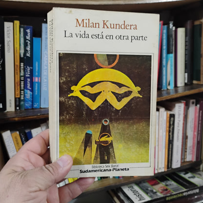 La vida está en otra parte - Milan Kundera