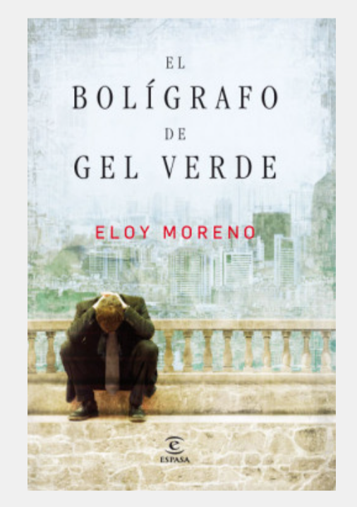 El bolígrafo de gel verde - Eloy Moreno