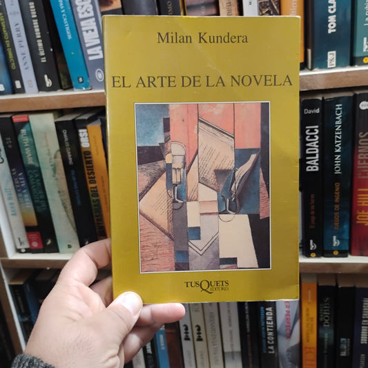 El arte de la novela - Milan Kundera