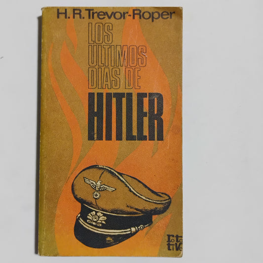 Los últimos días de HITLER - H. R. Trevor-Roper