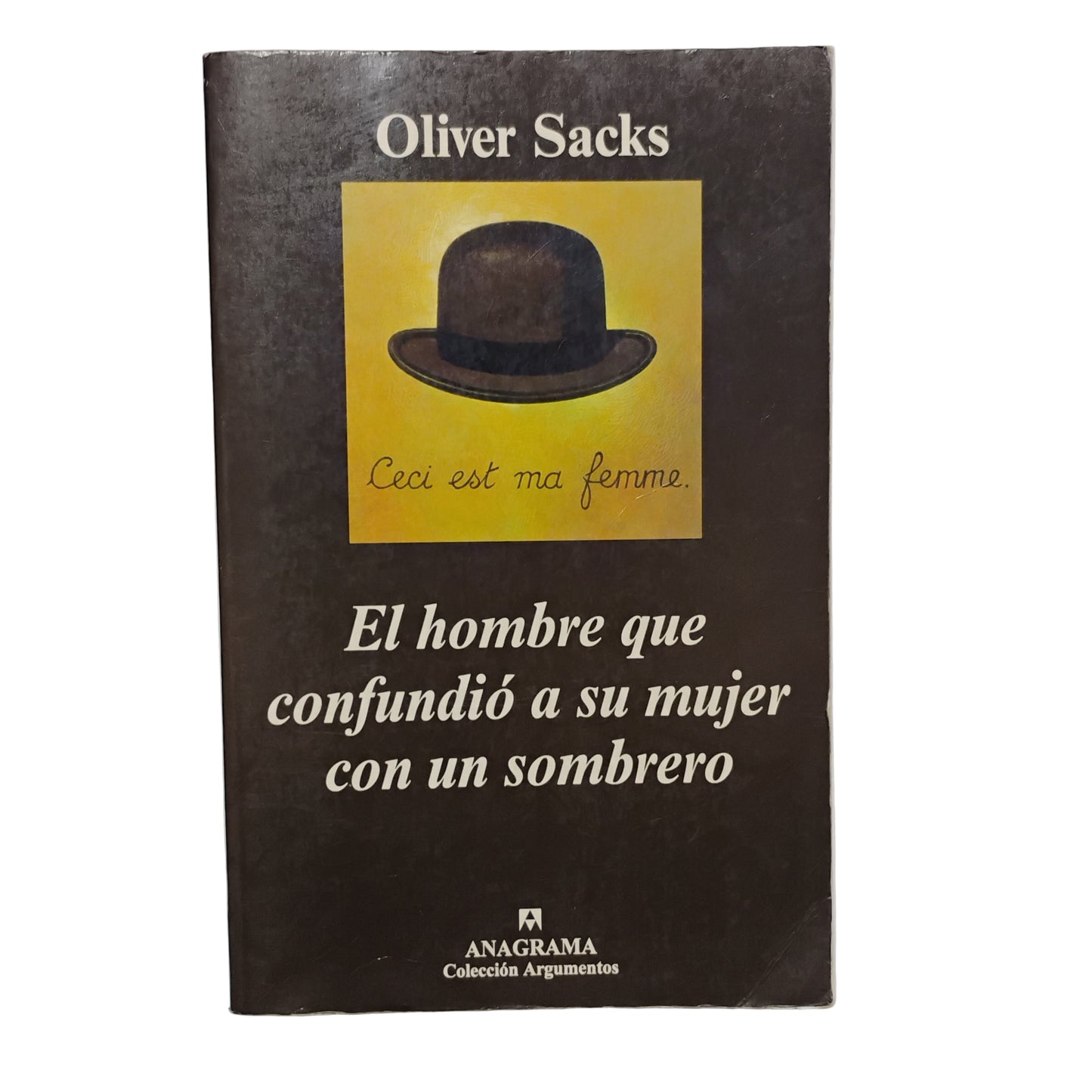 El hombre que confundió a su mujer con un sombrero - Oliver sacks