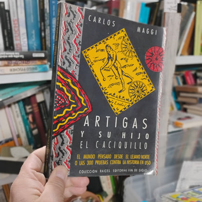 Artigas y su hijo el caciquillo - Carlos Maggi