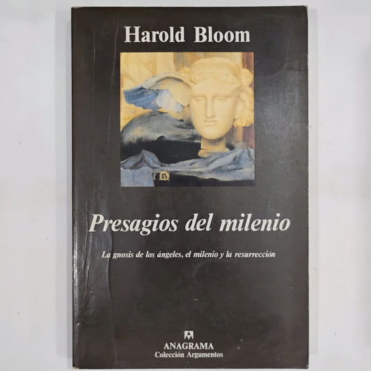 Presagio del milenio. La gnosis de los ángeles, el milenio y la resurrección - Harold Bloom